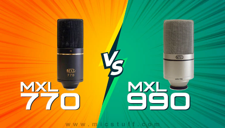 MXL 770 vs 990